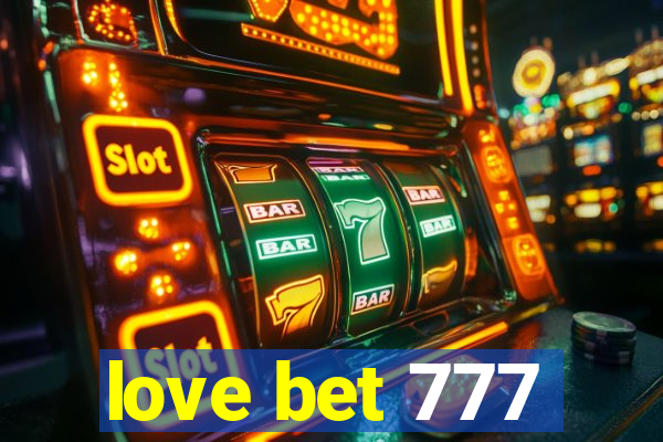 love bet 777